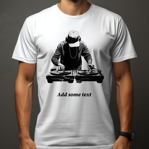 Customizable DJ T-Shirt, Music Lover Tee, Turntable Graphic Shirt, Unisex DJ Apparel, Personalized Text Option, Disc Jockey Gift Idea