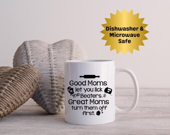Good Moms Let You Lick The Beaters Mug Tolle Mütter schalten sie aus