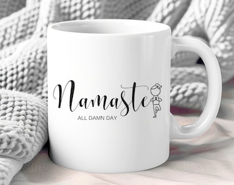 Your Namaste mug, 0.33 l, BPA and lead free, microwave and dishwasher safe, ceramic, white, yoga gift, All damn day