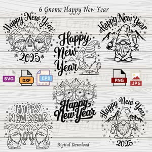 New Year Gnomes Svg, 6 Happy New Year 2025 Svg Eps Dxf Png and Jpeg, Gnome New Year clipart, Gnome Svg files, Happy New Year Svg bundle