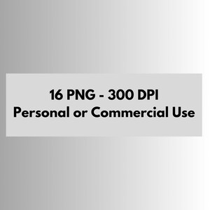 Op de afbeelding: Tekst die "16 PNG - 300 DPI Persoonlijk of commercieel gebruik" aangeeft.