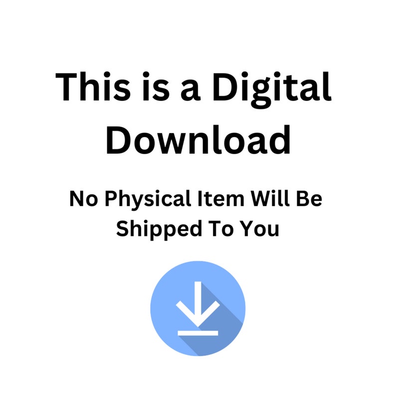 Op de afbeelding: Dit is een digitale download. Er wordt geen fysiek item naar je verzonden. Een blauwe cirkel met een witte pijl naar beneden en een witte lijn onder de pijl.