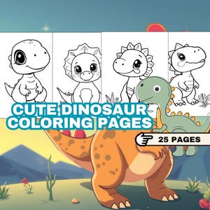 25 Cute Dinosaur Coloring Pages,Cute Dino Coloring Sheets,Coloring Book,Fantastic Creatures,Digital,Printable,For Boys,For Adults,For Kids