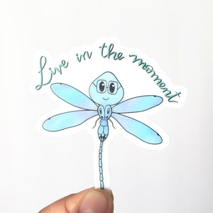 Clear Live In The Moment Sticker (2.9 x 3 in), Dragon Fly Sticker