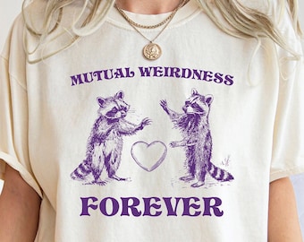 Mutual Weirdness Forever Retro T-Shirt, Funny Raccoon Lovers T-shirt, Trash Panda Shirt, Retro 90s Gag Unisex Shirt, Funny Raccoon Shirt