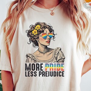 Pride Shirt, More Pride Less Prejudice Shirt, LGBTQ Shirt, Proud Ally Shirt, Pride Month Shirt, LGBTQ Sweatshirt, LGBTQ Gift, Lesbian Shirt