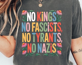 Comfort Colors® No Kings in America Shirt, Political Statement Shirt, Anti-MAGA T Shirt, Protest Apparel Shirt, Resist Shirt, Republican Tee