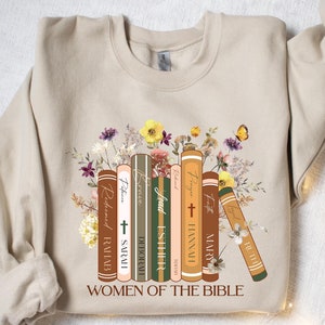 Women of The Bible Sweatshirt, Bible Verse Shirt for Women, Christian Women Shirt, Religious Shirt, Christian Apparel, Christian Sweatshirt