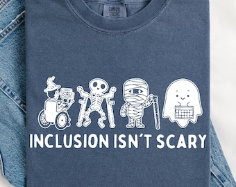 Comfort Colors® Inclusion Isn't Scary Shirt, SLP Halloween Shirt, Halloween Sped Teacher Tee, Inclusion Awareness Shirt, Teacher Halloween