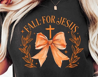 Fall For Jesus Shirt, Fall Religious Shirt, Christian Fall Shirt, Fall Jesus Shirt, Thanksgiving Shirt, Religious Sweatshirt, Fall Shirt