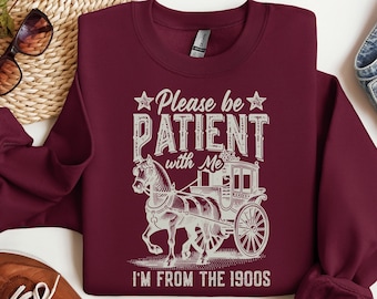 1900s Graphic Tee, Please Be Patient With Me I'm From The 1990s Shirt, Funny Graphic Shirt, Funny Retro Shirt, Meme Graphic Tees, Mom Shirt