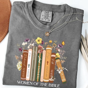 Comfort Colors® Women Religious Shirt, Women of The Bible Shirt, Bible Verse Shirt, Christian Woman Shirt, Jesus Shirt, Christian Shirt