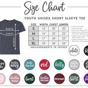 May include: A size chart for youth unisex short sleeve tees. The chart includes measurements in inches for sizes S, M, L, and XL. Color options include white, black, red, and various heather colors. The chart also lists fabric details.