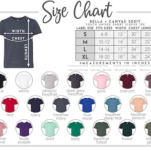May include: Size chart for Bella + Canvas 3001Y youth unisex short sleeve tee. The chart shows label size, fits sizes, width, chest, and length in inches. The chart also includes a color guide with 16 different color options for the tee.