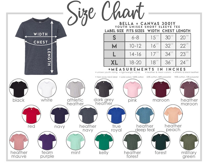 May include: Size chart for Bella + Canvas 3001Y youth unisex short sleeve tee. The chart shows label size, fits sizes, width, chest, and length in inches. The chart also includes a color guide with 16 different color options for the tee.