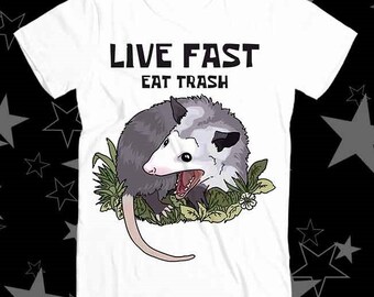 Live Fast Eat Trash Possum Best Seller Top Tee T Shirt 259