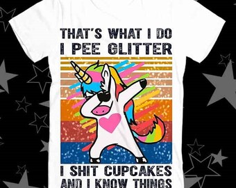 それが私のすること。おしっこ、グリッター、うんち、カップケーキ、おもしろいユニコーン、ベストセラートップTシャツ 599