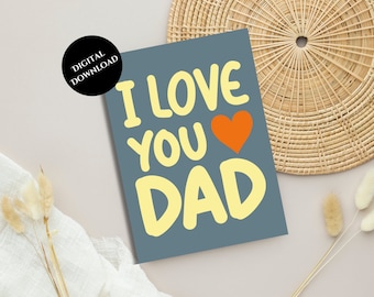 May include: A blue card with the text "I love you Dad" in yellow letters with a red heart.
