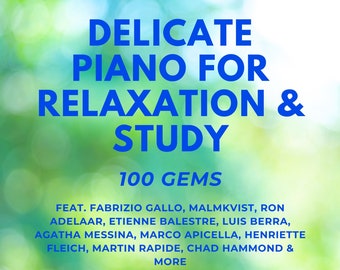 Piano delicado para relajarse y estudiar / Descarga de MP3 de 320K y lista de reproducción de Spotify