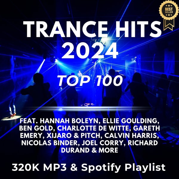 Trance Hits 2024: TOP 100 | 320K MP3 Download & Spotify Playlist