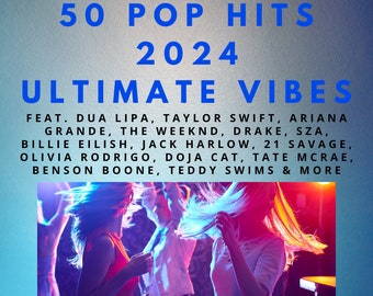 50 tubes pop 2024 : vibrations ultimes | 320K MP3 + liste de lecture Spotify