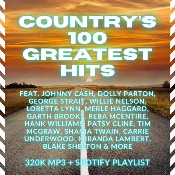 Country's 100 Greatest Hits | 320K MP3 Music Download & Spotify Playlist