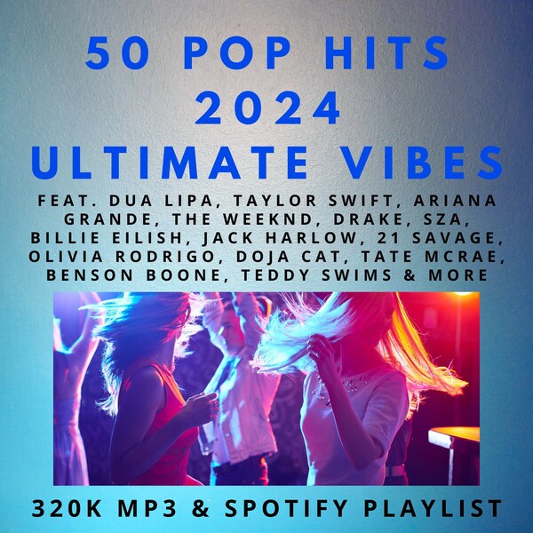 50 Pop Hits 2024: Ultimate Vibes | 320K MP3 + Spotify Playlist