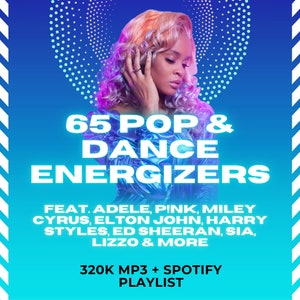 65 Pop & Dance Energizers | 320K MP3 + Spotify Playlist