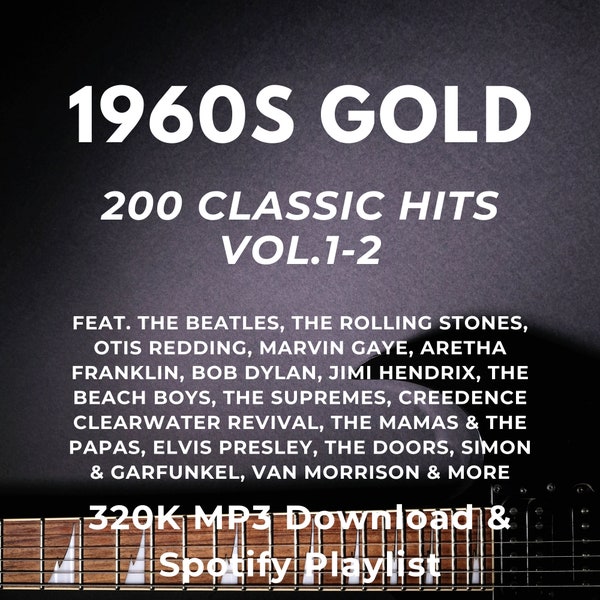 1960s Gold: 200 Classic Hits (Vol.1-2) | 320K MP3 Download & Spotify Playlist