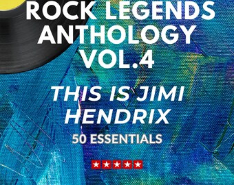 Rock Legends Anthology Vol.4: Das ist Jimi Hendrix | 320K MP3 + Spotify Playlist