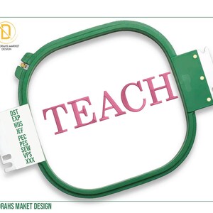 TEACH Embroidery Design, Machine Embroidered Pattern, Teacher Embroidery, Instant Downloadable , Digital Files, School Embroidery Designs