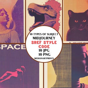 May include: A collage of 10 different images generated using Midjourney AI. The images include a woman with angel wings, a dinosaur, a black cat, a Buddha statue, and a woman lying on the ground. The text "SPACE" is in the top left corner of the image. The text "10 TYPES OF SUBJECT MIDJOURNEY SREF STYLE CODE 10 JPG 10 PNG MEDIANARTPRINTS" is in the center of the image. The text "N got a sixth sense matter" is in the top right corner of the image.