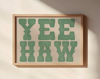 Green Yee Haw Print: Western Cowboy Wall Art (Digital Download)