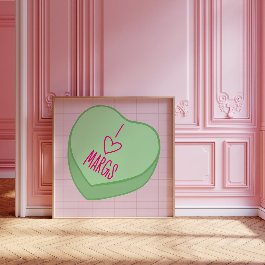 I Love Margs Candy Hearts Wall Art Valentine's Day Decor Digital Wall