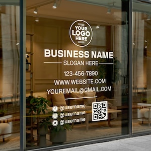 May include: A white storefront sign with the text "YOUR LOGO HERE" in a circle, followed by "BUSINESS NAME", "SLOGAN HERE", "123-456-7890", "WWW.WEBSITE.COM", "YOUREMAIL@GMAIL.COM", and social media icons with usernames. A QR code is also included.