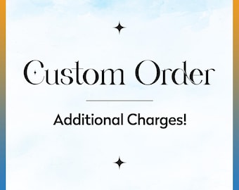 Custom Order / Additional Charges / Extra Fee for Order Adjustments & Upgrades / By PixelPrintingNY