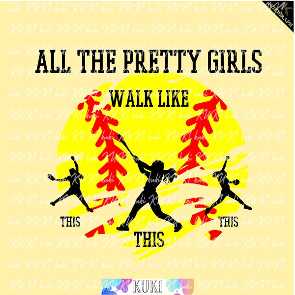 All The Pretty Girls Walk Like This Svg, Softball PNG