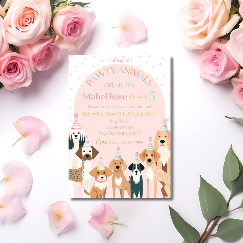 May include: A pink and white invitation with a paw print border and the text "Pawty Animals Come, Sit, Play" in a colorful font. The invitation is for Mabel Rose's 5th birthday party and includes the date, time, and location of the party.