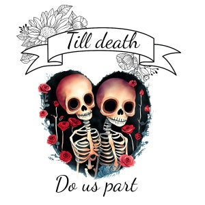 Skeleton Roses Digital Download: Till Death Do Us Part PNG, projekt sublimacji, szkielet i małżeństwo PNG, pliki DIY na rocznicę