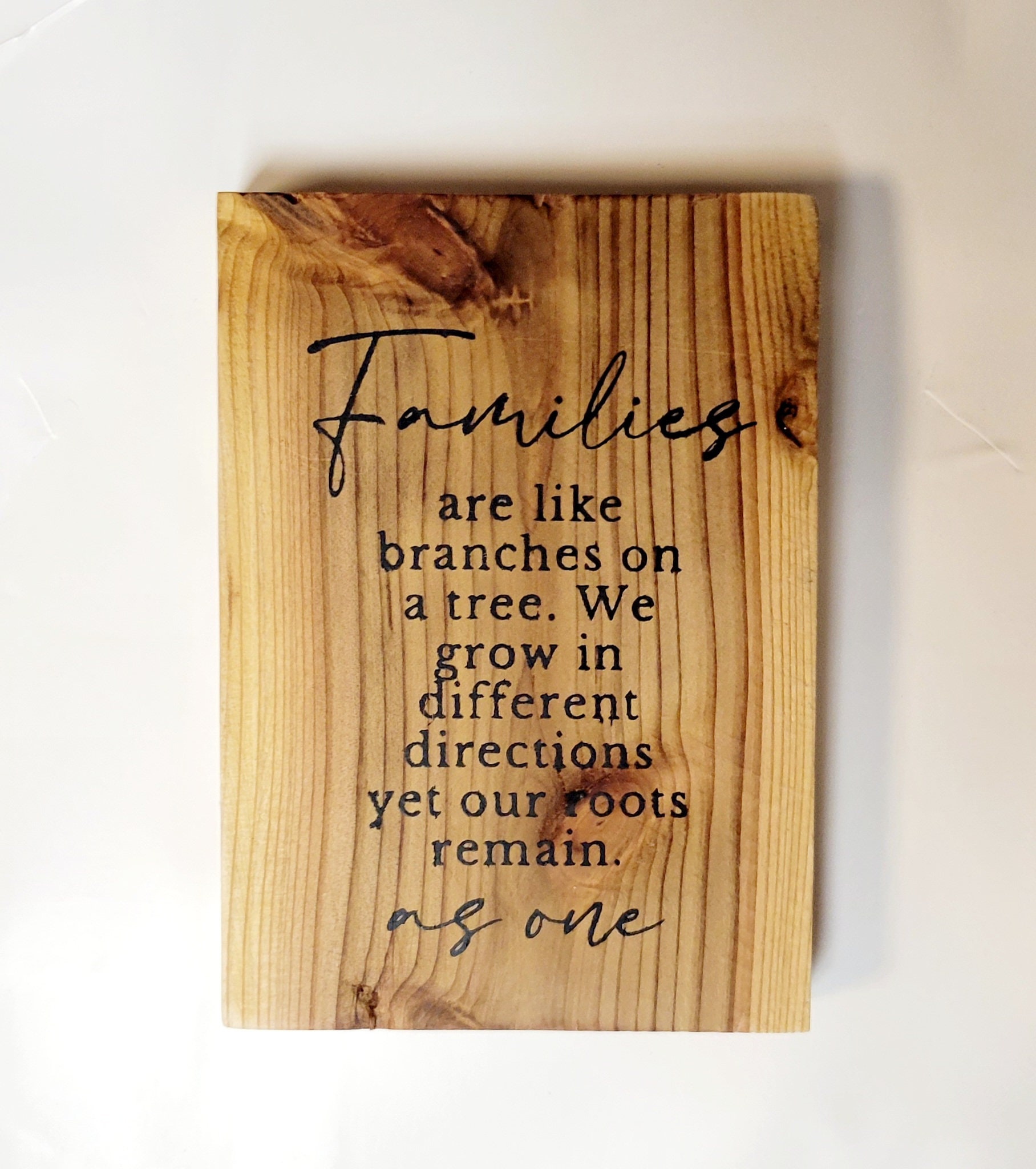Families are like branches rustic inspirational quote, farmhouse, table decor, gift, housewarming gift, mother's day gift,fathers day gift