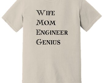 Engineer Mom Shirt, Wife Mom Genius, USA Cotton Tee