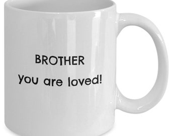 Bruder Kaffeebecher, Sie sind geliebt Geschenk