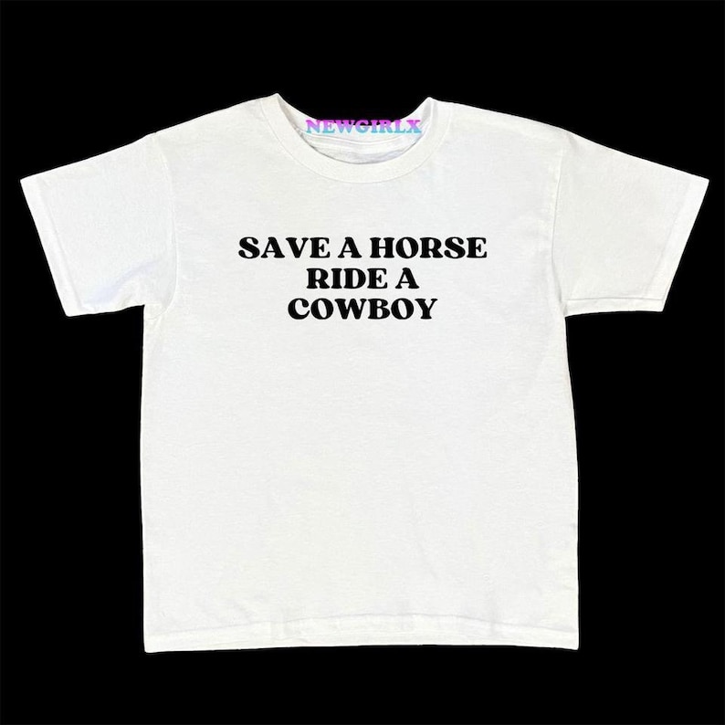 Save A Horse Ride A Cowboy Baby Tee Crop Top Shirt Etsy