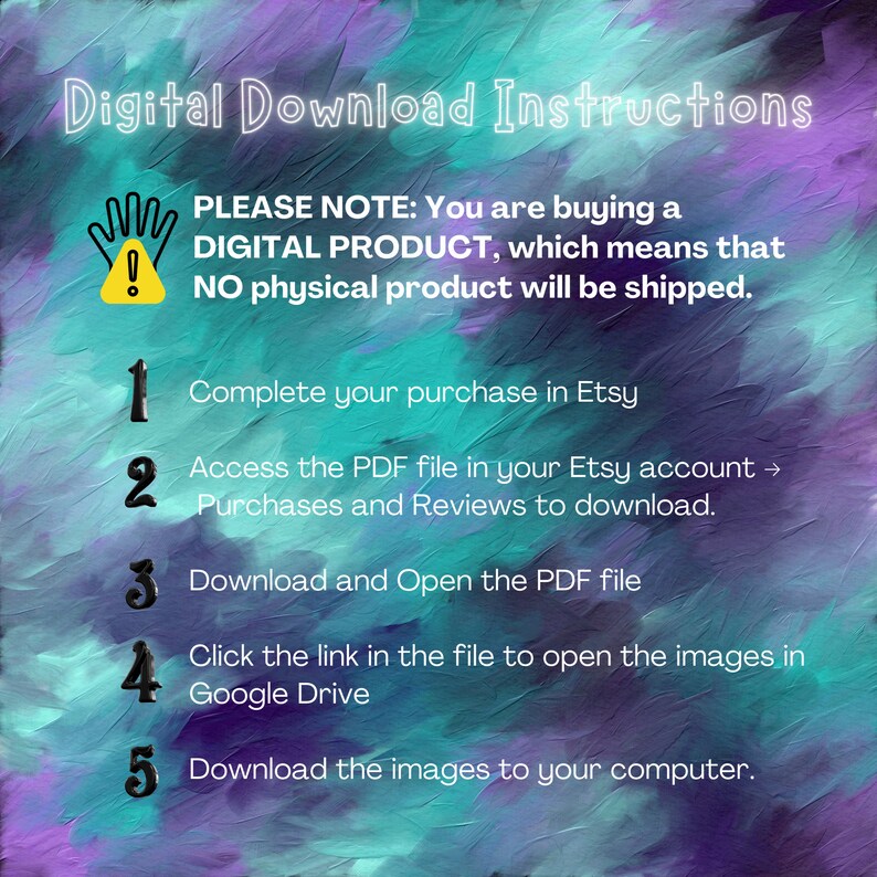 Pode incluir: Um gr&aacute;fico de instru&ccedil;&otilde;es de download digital com um sinal de aviso amarelo e cinco etapas numeradas. As etapas incluem concluir uma compra no Etsy, acessar o arquivo PDF em sua conta do Etsy, baixar e abrir o arquivo PDF, clicar no link no arquivo para abrir as imagens no Google Drive e baixar as imagens para o seu computador.