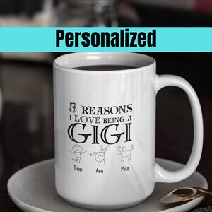 Reasons I love Being A GiGi Mug, Gigi Mug With Kids Names, Gigi Mug, Gigi Gifts, Gift For Gigi, Gigi Coffee Mug, Gigi Gift From GrandKids