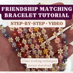 May include: A close-up of several friendship bracelets made with colorful beads in the shape of flowers. The bracelets are arranged in a row on a hand. The text "FRIENDSHIP MATCHING BRACELET TUTORIAL STEP-BY-STEP + VIDEO 2 best working techniques instant download" is visible on the image.