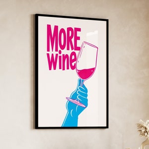 More Wine Poster, Bar Cart Poster Gift for Wine Lovers, Cocktail Prints, Trendy Wine Wall Art, Minimalist Retro Drink Poster, Kitchen Poster