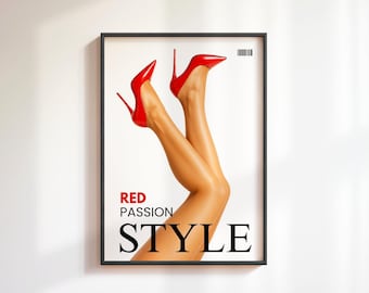 May include: A framed poster featuring a pair of legs with red high heels. The heels are pointed and have a stiletto design. The poster has the words "RED PASSION STYLE" in bold text.