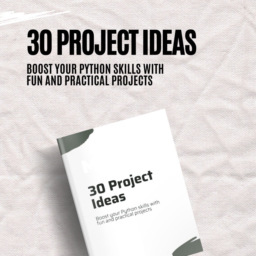 30 Programming Projects: Boost Your Python Skills With Fun and ...