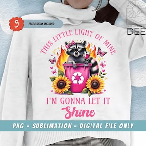 This Little Light of Mine PNG, Funny Raccoon, Coquette Wine Lover Sarcastic Emotional Dumpster Fire Sublimation Design, Digital Download Png